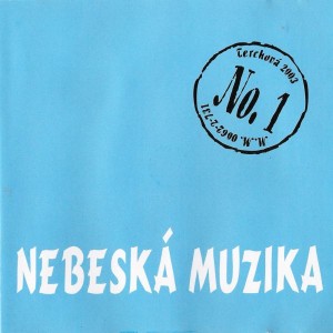 Nebeská muzika - No. 1